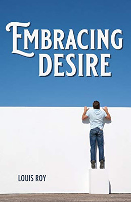 Embracing Desire - 9781532683848