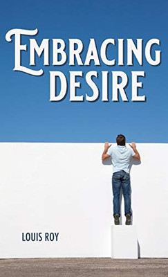 Embracing Desire - 9781532683855