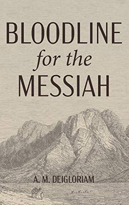 Bloodline For The Messiah - 9781532695209