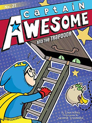 Captain Awesome And The Trapdoor (21) - 9781534433144