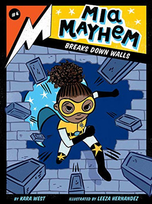 Mia Mayhem Breaks Down Walls (4) - 9781534444768