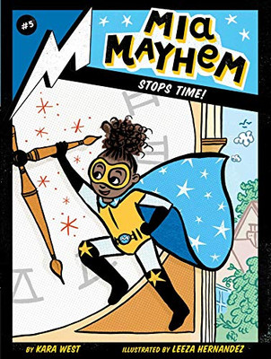 Mia Mayhem Stops Time! (5) - 9781534449428