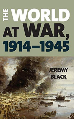 The World At War, 19141945 - 9781538108345