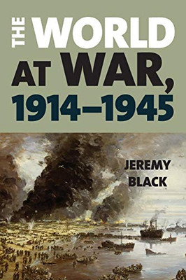 The World At War, 19141945 - 9781538108352