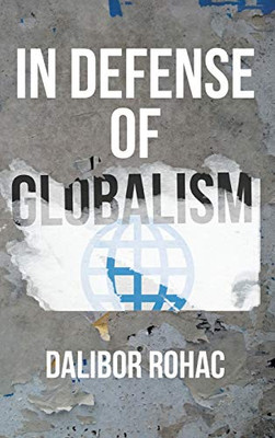 In Defense Of Globalism - 9781538120798
