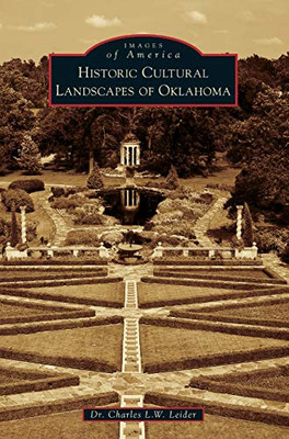 Historic Cultural Landscapes Of Oklahoma