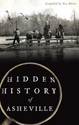 Hidden History Of Asheville - 9781540239334