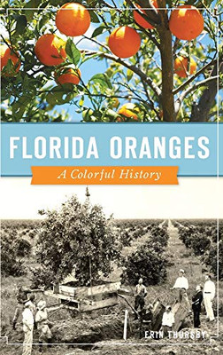 Florida Oranges: A Colorful History