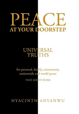 Peace At Your Doorstep: Universal Truths - 9781543493870