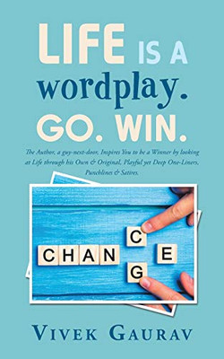 Life Is A Wordplay. Go. Win. - 9781543704402