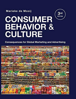 Consumer Behavior And Culture: Consequences For Global Marketing And Advertising - 9781544318158