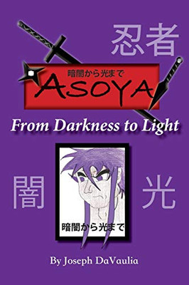 ??????? Asoya From Darkness To Light - 9781545663257