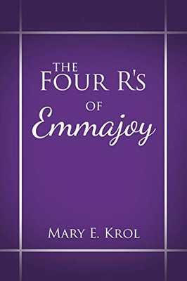 The Four R'S Of Emmajoy - 9781545674888