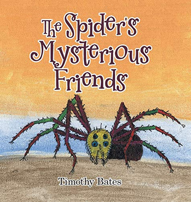 The Spider'S Mysterious Friends - 9781546277095