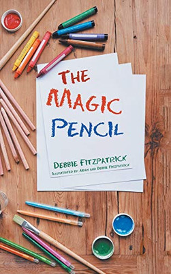 The Magic Pencil - 9781546277309