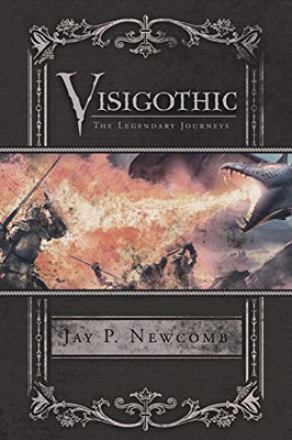 Visigothic: The Legendary Journeys - 9781546277576