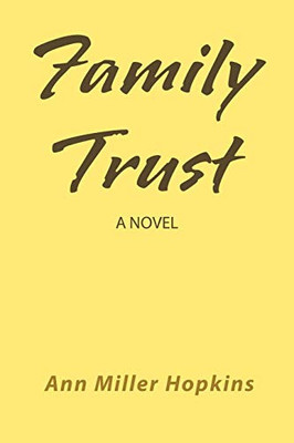 Family Trust: A Novel - 9781546277972