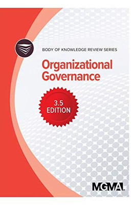 Body Of Knowledge Review Series: Organizational Governance (4)
