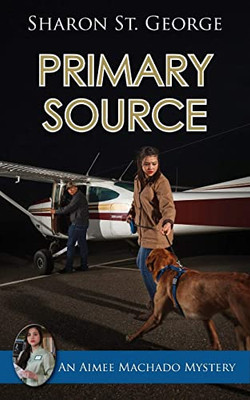 Primary Source (Aimee Machado Mystery)