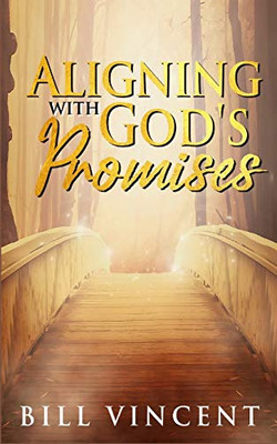 Aligning With God'S Promises - 9781607969525