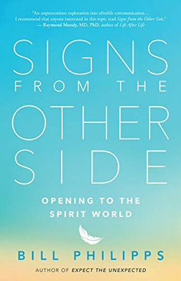 Signs From The Other Side: Opening To The Spirit World