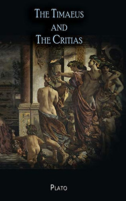 The Timaeus And The Critias - 9781609425173