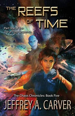The Reefs Of Time: Part One Of The "Out Of Time" Sequence (The Chaos Chronicles)