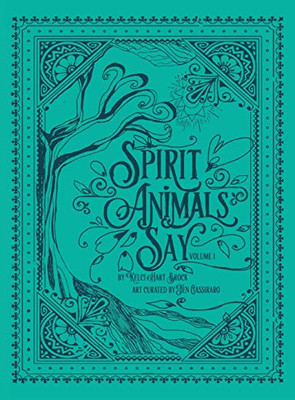 Spirit Animals Say: Volume 1 - 9781612447667