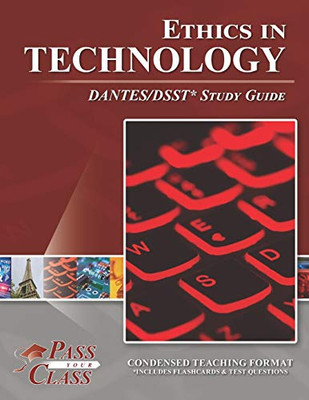 Ethics In Technology Dantes / Dsst Study Guide