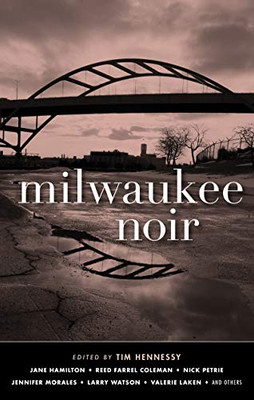 Milwaukee Noir (Akashic Noir)