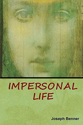 Impersonal Life - 9781618953872