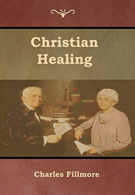 Christian Healing - 9781618954107