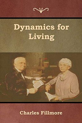 Dynamics For Living - 9781618954350