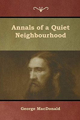 Annals Of A Quiet Neighbourhood - 9781618954435