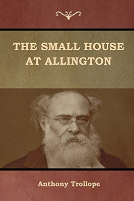 The Small House At Allington - 9781618955944