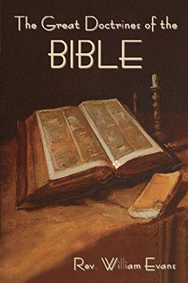The Great Doctrines Of The Bible - 9781618956163