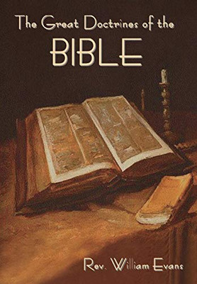 The Great Doctrines Of The Bible - 9781618956170
