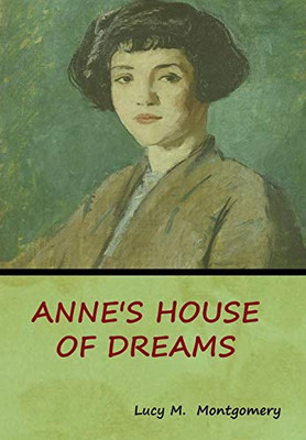 Anne'S House Of Dreams - 9781618956262