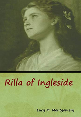 Rilla Of Ingleside - 9781618956491