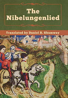 The Nibelungenlied - 9781618956927