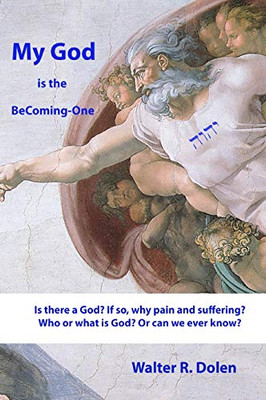 My God Is The Becoming-One: God Papers - 9781619180543