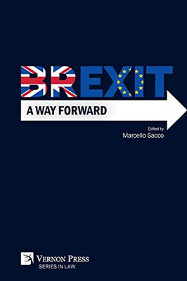 Brexit: A Way Forward (Law) - 9781622737802