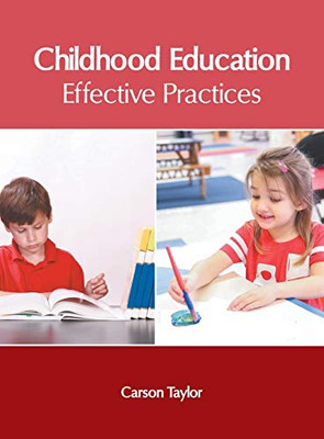 Childhood Education: Effective Practices