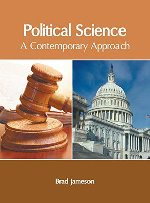Political Science: A Contemporary Approach