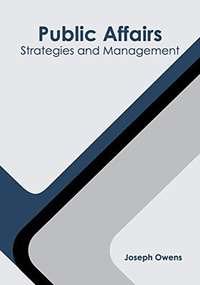 Public Affairs: Strategies And Management