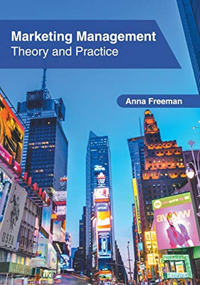 Marketing Management: Theory And Practice