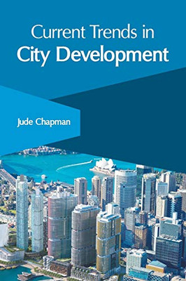 Current Trends In City Development