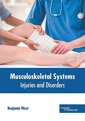 Musculoskeletal Systems: Injuries And Disorders