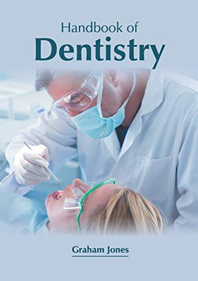 Handbook Of Dentistry