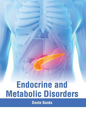 Endocrine And Metabolic Disorders